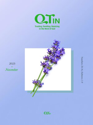 cover image of QTin November 2023 Trusting, Dwelling, Rejoicing in the Word of God